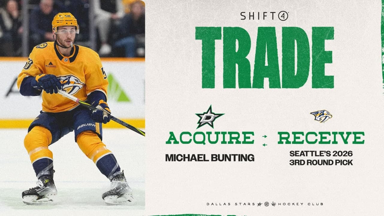 Dallas Stars acquire forward Michael Bunting from Nashville Predators