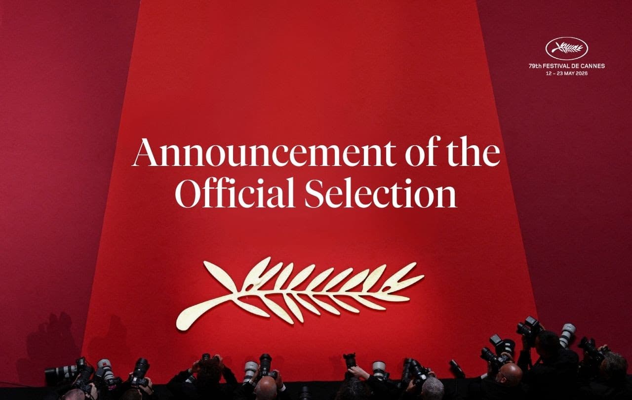 Cannes Film Festival to Unveil 2026 Lineup in April