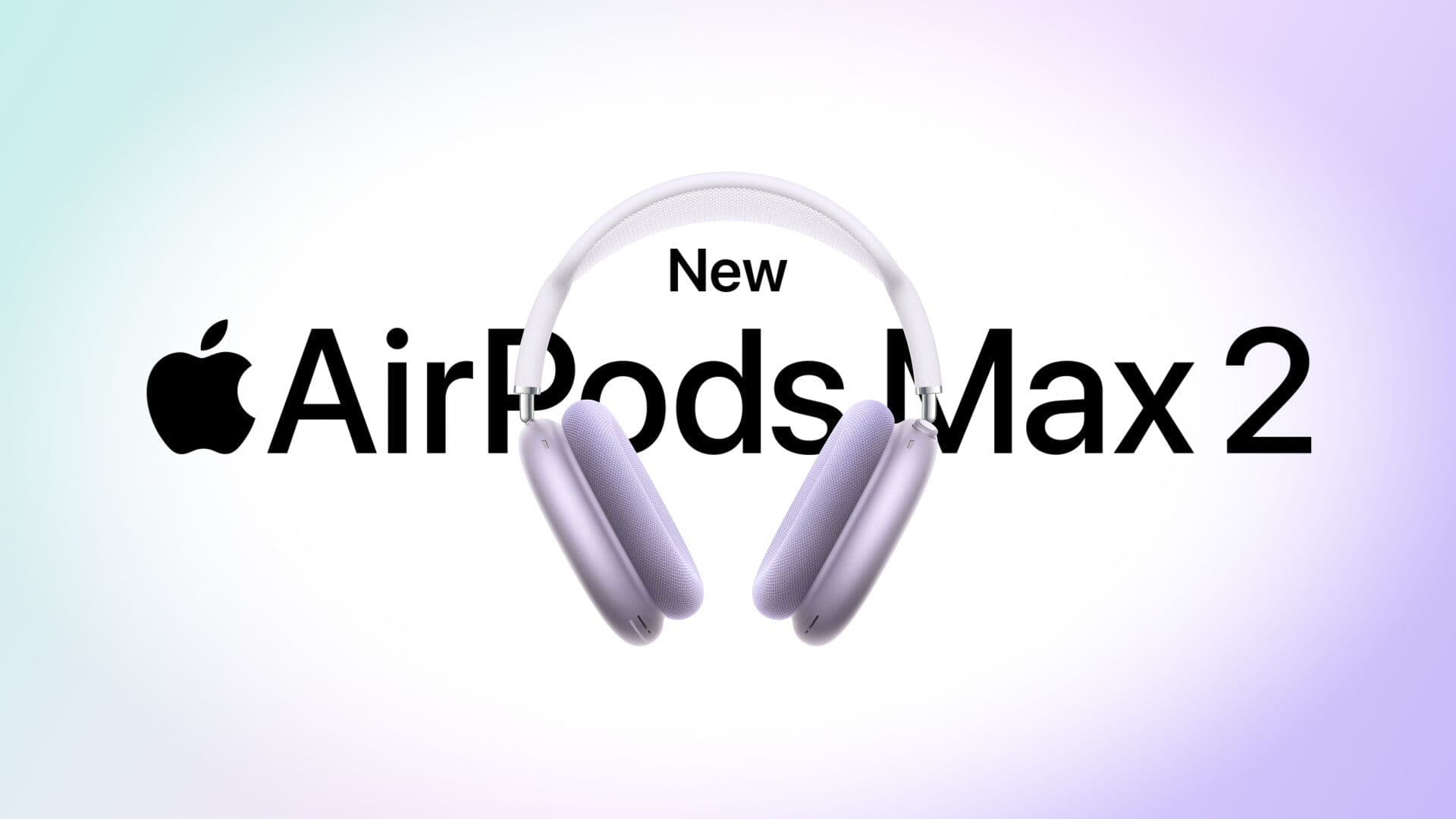 Apple Unveils AirPods Max 2 with H2 Chip, Enhanced Noise Cancellation, and AI-Powered Features