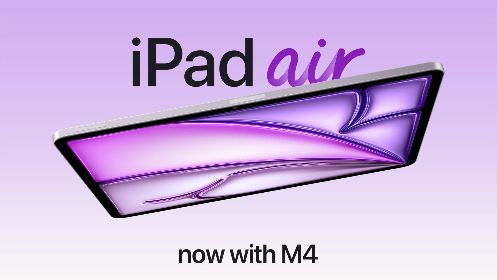 Apple Unveils iPad Air With M4 Chip, Increased RAM, Wi-Fi 7, and More