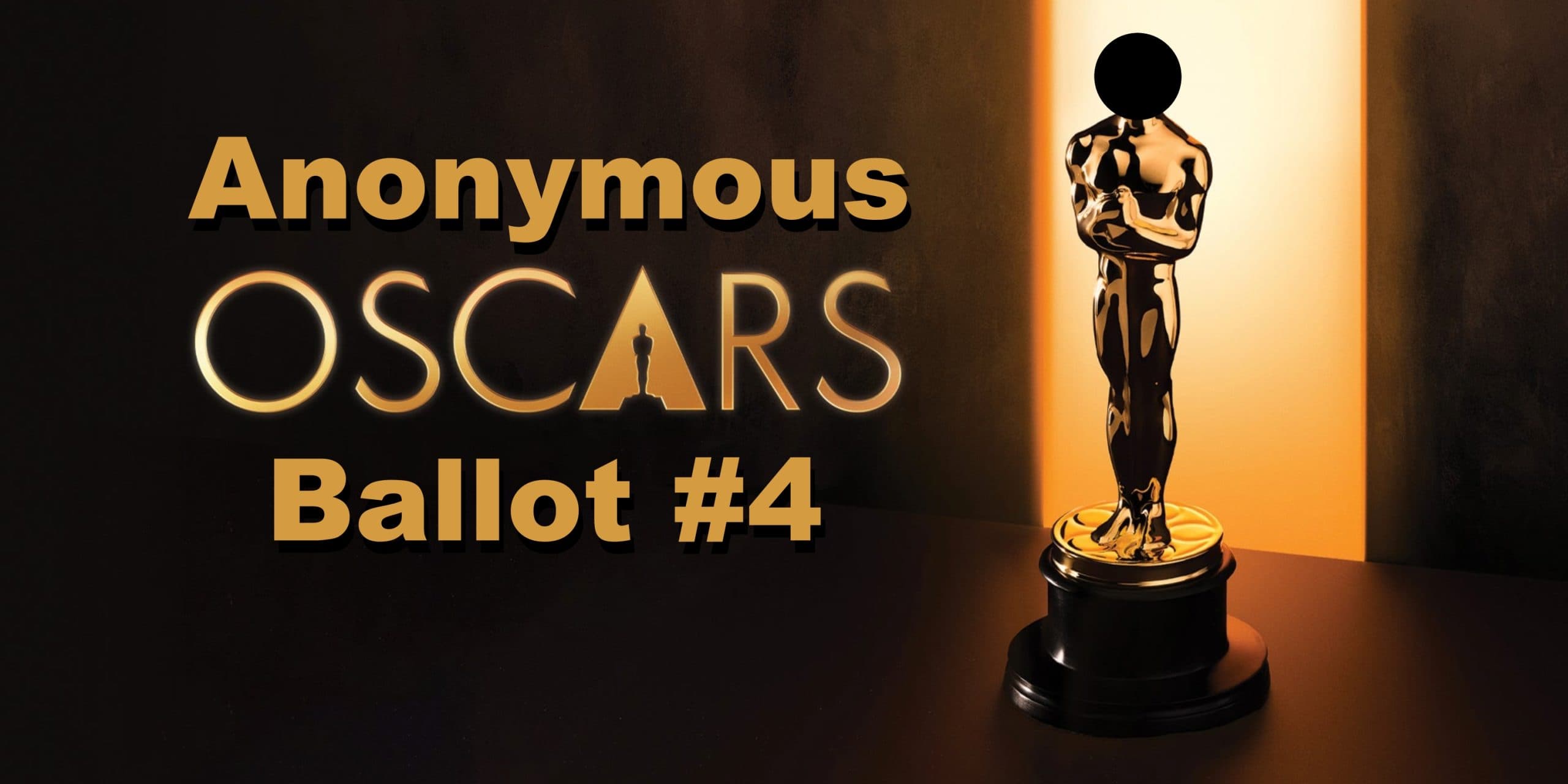 Anonymous 2026 Oscar Ballot #4