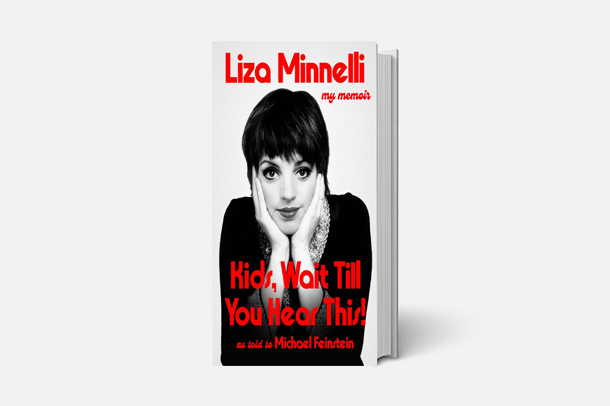 Liza Minnelli Fan? You’ll Want to Get Your Hands On a Signed Copy of Her New Memoir