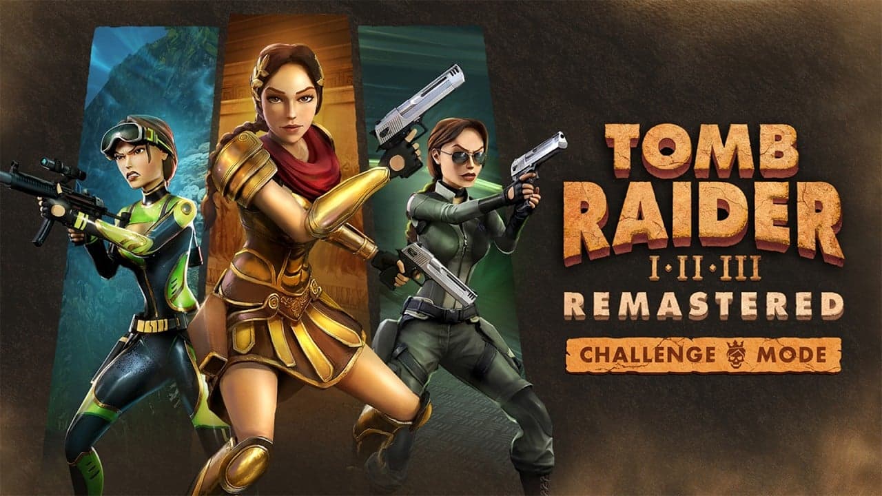 Tomb Raider I-II-III Remastered now available for Switch 2, iOS, and Android alongside ‘Challenge Mode’ update