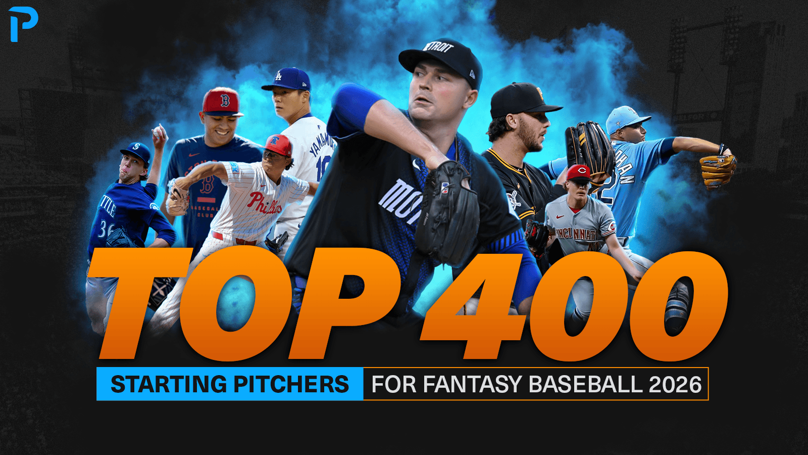 Top 400 Starting Pitchers For Fantasy Baseball 2026 - Pitcher List